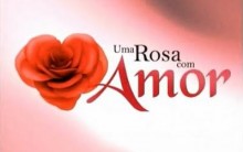 Novela Do SBT Uma Rosa Com Amor