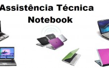 Assistência Técnica Notebook – Autorizada – Telefones e Endereços
