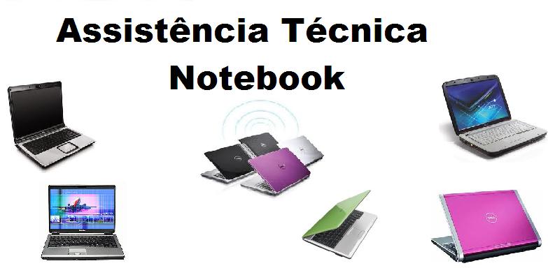 Assistência Técnica Notebook – Autorizada – Telefones e Endereços