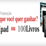 Promoção O que você quer ganhar 1 Ipad ou 100 livros – Inscrições Promoção-O-que-você-quer-ganhar-1-Ipad-ou-100-livros-Inscrições