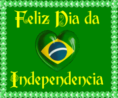 Dia 7 De Setembro – Dia da Independência do Brasil