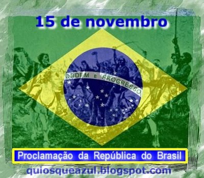 Proclamação Da Republica Brasileira | 15 De Novembro