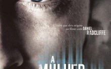 Filme A Mulher de Preto – Estréia, Trailer, Elenco