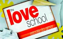 The Love School Escola do Amor – Novo Programa da Record