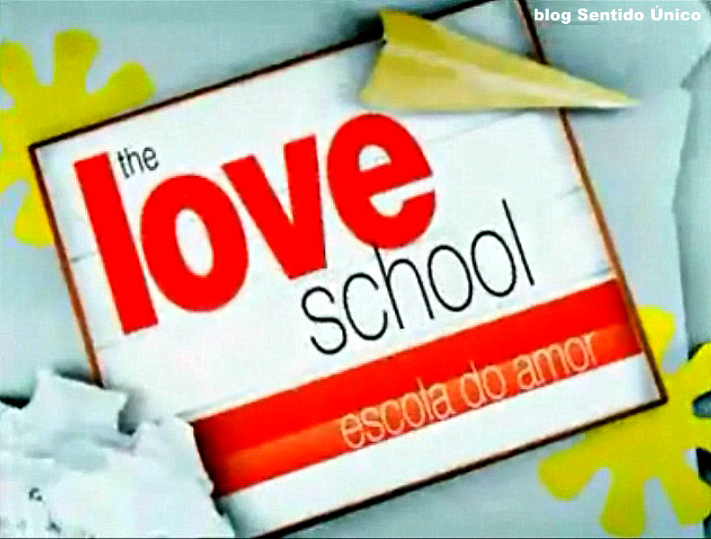 The Love School Escola do Amor – Novo Programa da Record