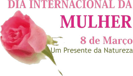 Dia 08 de Março Internacional da Mulher 2023 –  Como é Comemorado
