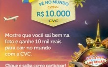 CVC – Promoção Pé no Mundo com 10 Mil – Como Participar, Prêmios