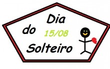 Dia 15 de Agosto dia do Solteiro – Vida e Vantagens de Ser Solteiro