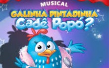 Musical A Galinha Pintadinha, Cadê o Popó?  SP – Comprar Ingressos Online