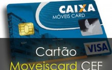 Cartão Móveiscard da Caixa Econômica – Para que Serve e Como Solicitar