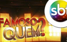 Novo Programa do SBT Famoso Quem – Como Participar