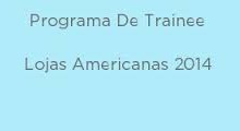 Lojas Americanas Programa Trainee 2024 – Como Enviar Currículo, Vagas