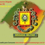 Concurso Brigada Militar do Rio Grande do Sul - Como Se Inscrever, Vagas, Remuneração Brigada-militar