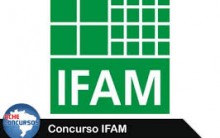 Concurso Público Ifam 2024 Cidade de Manaus – Inscrições, Edital e Vagas