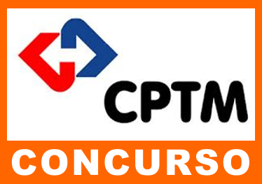 Concurso Público  CPTM  2024 – Fazer as  Inscrições e Vagas Oferecidas