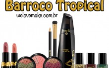 Barroco Tropical Nova linha Maquiagens Make.B o Boticário – Comprar na Loja Virtual