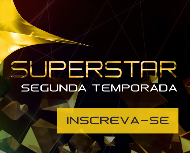 Programa Superstar da Globo 2ª Temporada 2023 – Fazer as Inscrições