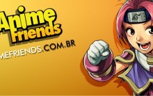 Anime Friends 2025 – O que é e Atrações