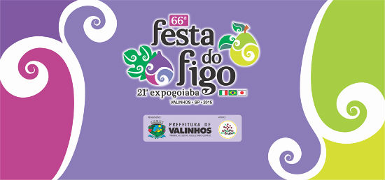 Festa do Figo e Expogoiaba em Valinhos SP 2023 – Programação e Compra de Ingressos