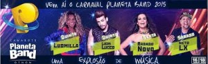 Camarote Planeta Band Carnaval 2024 – Atrações e Comprar Ingressos 