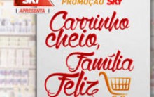 Nova Promoção Sky Carrinho Cheio Família Feliz – Como Participar