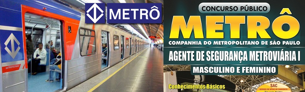 Concurso Metrô São Paulo 2022- Inscrição, Vagas, Edital e Data da Prova